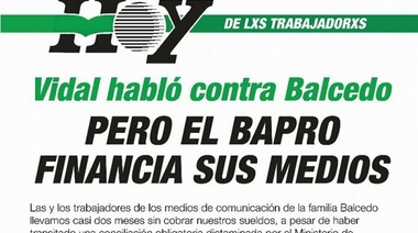 Trabajadores del Diario Hoy: "Vidal habló contra Balcedo pero el Bapro financia sus medios"