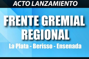 Contra el tarifazo, el ajuste y los despidos nace en la Región un nuevo frente gremial