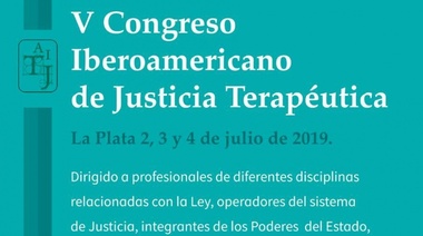 Se hará en La Plata el V Congreso Iberoamericano de Justicia Terapéutica