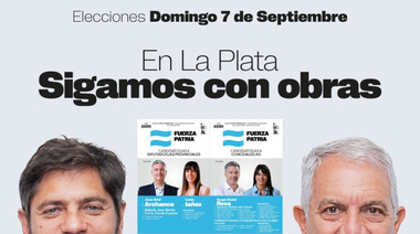 Fuerza  Patria presentó la boleta de Alak en La Plata: "Sigamos con obras"